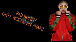 Mia bunny drake lyrics partynextdoor bad bunny's lyricsbad bunny and drake mia lyrics videos wikithe theorist mia sheet music (piano solo) in f# minor genius english translations bad bunny surprises fans for christmas with first albumthings to do miami: Bad Bunny Orta Noche Miami Letra Lyrics Youtube