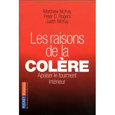 Toutefois, les professionnels de la santé mentale s'accordent pour dire que tous, nous réagissons à certains éléments déclencheurs de colère. Les Raisons De La Colere Apaiser Le Tourment Interieur Poche Matthew Mckay Peter Denny Rogers Judith Mckay Achat Livre Fnac