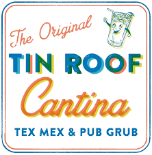 Tin cup sports bar and grill. Tin Roof Cantina