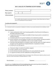 (4) declarația pe propria răspundere trebuie să cuprindă nume și prenume, data nașterii, adresa locuinței/ gospodăriei vă punem la dispoziție un model de adeverință pe care să o puteți prezenta autorităților conform noilor prevederi. Nou Model Al DeclaraÈ›iei Pe Propria RÄƒspundere Realitatea Oltului