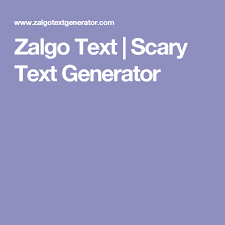 The zalgo text generator for distorted and corrupted text is a fun, efficient and easy to use font generator that helps users achieve that scary, messed up text that they want. Zalgo Text Scary Text Generator Scary Text Zalgo Text Text Generator