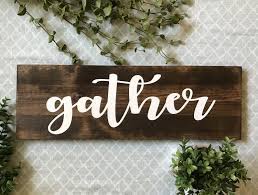 Gather Sign Wooden Gather Sign Wood Gather Sign Gather Wall Art Gather Wall Decor Rustic Gather Si Wooden Gather Sign Gather Wood Sign Handmade Wood Signs