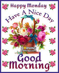 Maybe you would like to learn more about one of these? 50 Good Morning Happy Monday Images Morning Greetings Morning Quotes And Wishes Images