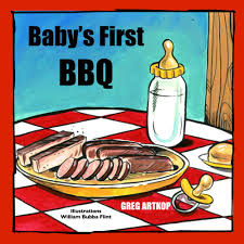 Baby's First BBQ: Artkop, Greg: 9798989304905: Amazon.com: Books