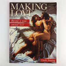 Making Love: Become a More Sensual Lover: Sonntag, Linda: 9780600574453:  Amazon.com: Books