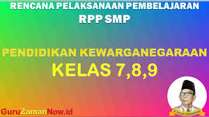Maybe you would like to learn more about one of these? Rencana Pelaksanaan Pembelajaran Rpp Pkn Smp Kelas 7 8 9 K13 Revisi 2018 Guru Zaman Now