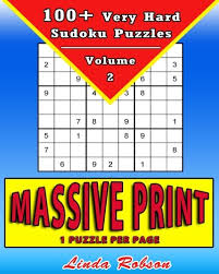 Check spelling or type a new query. 100 Very Hard Sudoku Puzzles Volume 2 100 Very Hard Large Print Sudoku Puzzles Large Print Sudoku Very Hard Robson Linda Lion Puzzle Books 9781978485792 Amazon Com Books