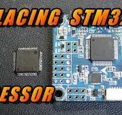 Replacing Flight Controller STM32 Processor