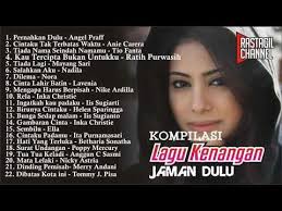 Kompilasi Lagu Kenangan Jadul Nostalgia Tapi Disukai Kaum Millenial Sekarang Youtube Lagu Kenangan Nostalgia