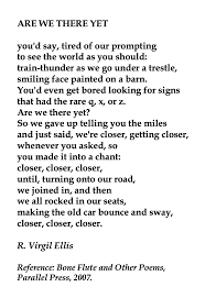 R Virgil Ellis Are We There Yet Pretty Words Poems Poems Beautiful