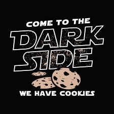 Come To The Dark Side We Have Cookies T Shirt Snorgtees Dark Side Star Wars Dark Side Star Wars Quotes