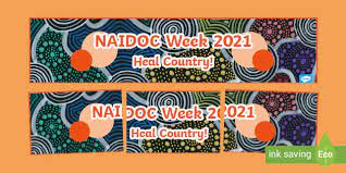 .of naidoc week 2021 and an exciting collaboration between rob de castella's indigenous marathon foundation and the national naidoc committee. Y3 6 Naidoc Week Banner Classroom Display Resources Aus
