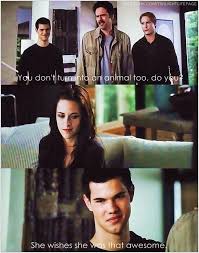 She Wishes She Was That Awesome Twilight Saga Quotes Twilight Film Twilight Funny