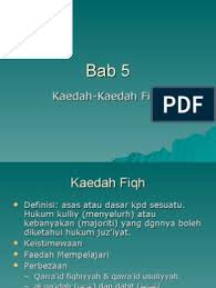Ilmu qawaid fiqhiyyah merupakan satu bidang ilmu. Bab 5 Kaedah Kaedah Fiqh