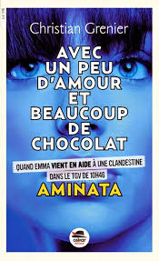Les Livres De Melisande Aminata De Christian Grenier Avec Un Peu D Amour Et Beaucoup De Chocolat 3 Devenir Ecrivain Amour Nouveau Livre