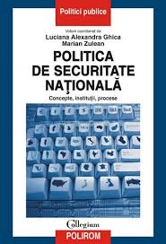 Analysis.ucoz.com va invita sa urmariti national security online gratis. Politica De Securitate Nationala Concepte Institutii Procese Marian Zulean Luciana Alexandra Ghica