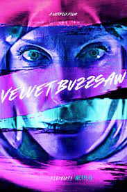 Velvet Buzzsaw Is A Thriller Set In The Contemporary Art World Scene Of Los Angeles If You Re Feeling Buenas Peliculas De Terror Jake Gyllenhaal Artistas