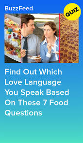 Find Out Which Love Language You Speak Based On These 7 Food Questions Fun Personality Quizzes Language Quiz Fun Quizzes