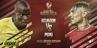 Perú vs ecuador 1_1 resumen completo sudamericana sub 15 argentina 2017. Peru Gano 2 1 A Ecuador En Quito Y Se Metio En La Pelea Por Llegar A Rusia 2018
