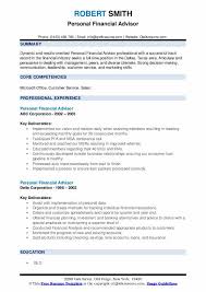 The financial department of any company requires dedicated experts to process and record transactions and to ensure income and spending match budgetary goals. Personal Financial Advisor Resume Samples Qwikresume