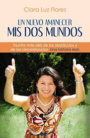 La candidata de morena al gobierno de nuevo león, clara luz flores, se reunió hace años con el líder de nxivm, keith raniere, aunque recientemente había dicho que ella sólo había acudido a unos. Un Nuevo Amanecer Mis Dos Mundos Spanish Edition Kindle Edition By Flores Clara Luz Children Kindle Ebooks Amazon Com