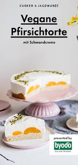 Vegane Pfirsichtorte Mit Schmandcreme Rezept Kuchen Mit Pfirsich Pfirsich Torte Vegan Backen