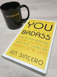 Book Review You Are A Badass Is What You Need To Be Reading Right Now Self Help Book Life How To Find Out