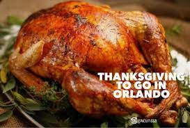 Check spelling or type a new query. Thanksgiving To Go In Orlando Go Epicurista
