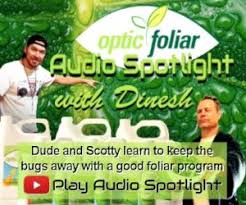 Optic Foliar Audio Spotlight Dude Grows
