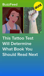 This Tattoo Test Will Determine What Book You Should Read Next Book Quizzes Books You Should Read Quizzes For Fun