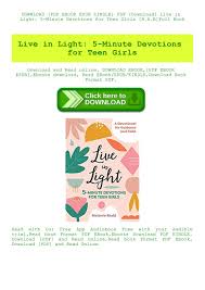 Weekly family devotions dear parents, no two families are exactly alike, but the consistent message of the ible is that god's plan and purpose for every family is still the same: Pdf Download Live In Light 5 Minute Devotions For Teen Girls R A R By Mcl4ugm3 Issuu
