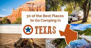 Looking for the best campgrounds in texas? 30 Of The Best Places For Camping In Texas