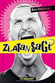 • „ich weiß nicht, worin das problem bestand. Zlatan Sagt Die Besten Spruche Des Schwedischen Fussballstars Zlatan Ibrahimovic Amazon De Redelings Ben Bucher
