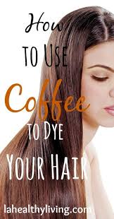 Those with existing brown shades that are closer to the type of coffee color they'd apply are perfect for this type of hair dye, davis says. How To Use Coffee To Dye Your Hair And Improve Your Hair Health Coffee Hair Coffee Hair Dye Dyed Natural Hair