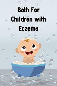 Avoid scrubbing your baby's skin, and limit your baby's bath to five to 10 minutes. Bath For Eczema Children Eczema Baby Bath Time Ideas Baby Bath Time