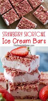 Strawberry Shortcake Ice Cream Bars Are A Perfectly Nostalgic Summer Dessert Made With Only 4 Simple Ingredients They Re Desserts Savoury Cake Summer Desserts