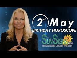 The May 2nd Horoscope Analysis Predicts That You Are Calm And Practical You Make Patient And Supportive Frie Birthday Horoscope Birthday Personality Horoscope