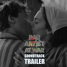BAU, ARTIST AT WAR Original Soundtrack Trailer Released For Yom HaShoah |  Britflicks