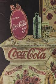 See how the company's advertisements have changed over the last 130 years. 1903 Coca Cola Advertising Poster Collectors Weekly