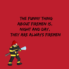 Related quotes fire firefighter appreciation safety courage thank you. Firefighter Quotes Lovequotesmessages