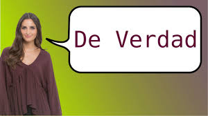 How To Say Really In Spanish Youtube