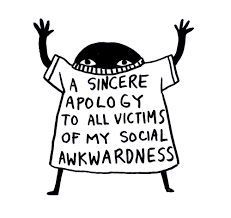 A Sincere Apology To All Victims Of My Social Awkwardness Art Print By Ani Castillo X Small Words Socially Awkward Emotions