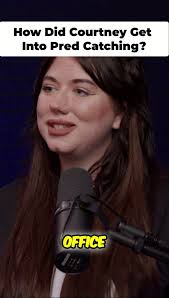 How Did Courtney ElizXbeth Get Into Pred Catching?