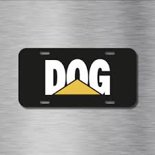 Not all suppliers sell all types of number plate. Dog Joke Funny Caterpillar Puppy K9 Cat Work Vehicle License Plate Auto Car Tag Ebay