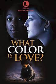 What Color Is Love? (TV Movie 2009)