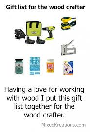 Gift List For The Wood Crafters Gift List Gifts Christmas Gift List
