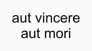 In der geschichtsschreibung wurde ihm dies als strategischer fehler angelastet. How To Pronounce Aut Vincere Aut Mori Youtube