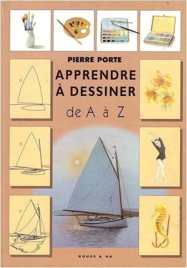 Apprendre a dessiner de a@z : PORTE, PIERRE: Amazon.ca: Livres