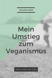 Vegan Werden Vegane Vegan Und Vegan Leben