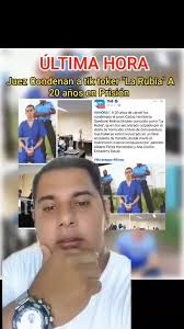 Condenan a 'La Rubia' a 20 años de cárcel por homicidio en fatal accidente 